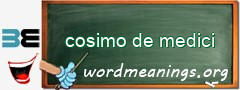 WordMeaning blackboard for cosimo de medici